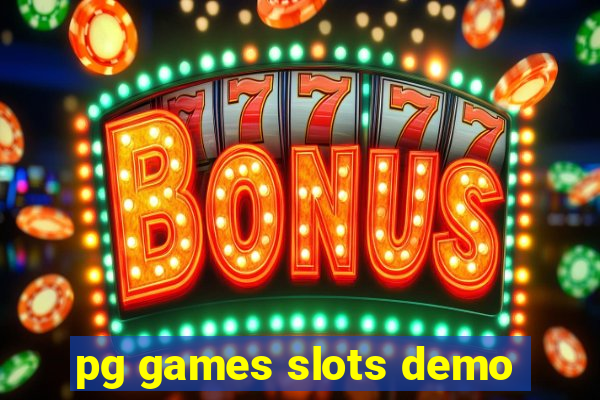 pg games slots demo